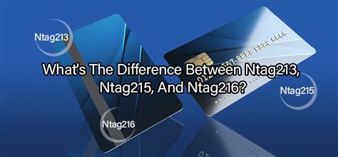 What’s the Difference between Ntag213